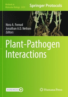 Nora A. Foroud, Jonathan A. D. Neilson - Plant-Pathogen Interactions, Häftad