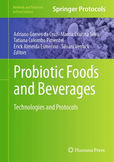 Adriano Gomes da Cruz, Marcia Cristina Silva, Tatiana Colombo Pimentel, Erick Almeida Esmerino, Silvani Verruck - Probiotic Foods and Beverages, Inbunden