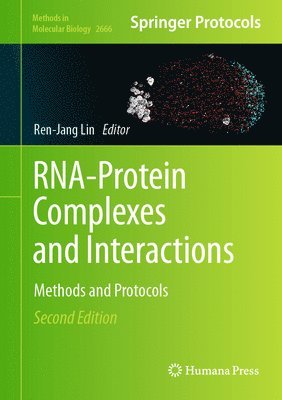 Ren-Jang Lin - RNA-Protein Complexes and Interactions, Inbunden