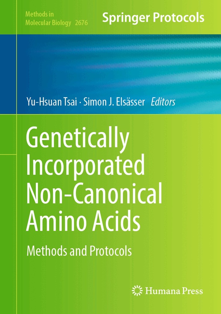Yu-Hsuan Tsai, Simon J. Elsässer - Genetically Incorporated Non-Canonical Amino Acids, Inbunden