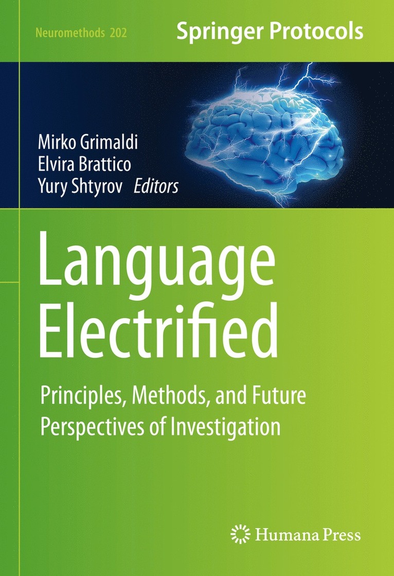 Mirko Grimaldi, Elvira Brattico, Yury Shtyrov - Language Electrified, Inbunden