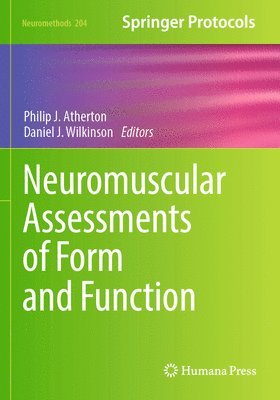 Philip J. Atherton, Daniel J. Wilkinson - Neuromuscular Assessments of Form and Function, Häftad