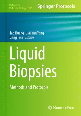Tao Huang, Jialiang Yang, Geng Tian - Liquid Biopsies, Inbunden