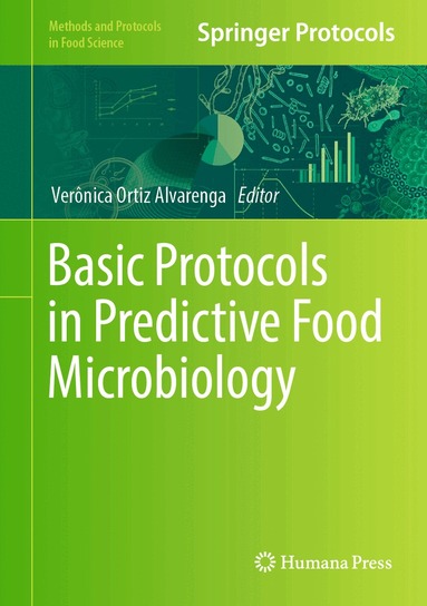 Verônica Ortiz Alvarenga - Basic Protocols in Predictive Food Microbiology, Inbunden