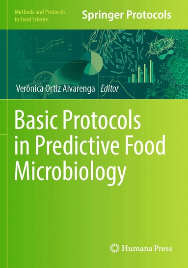 Verônica Ortiz Alvarenga - Basic Protocols in Predictive Food Microbiology, Häftad