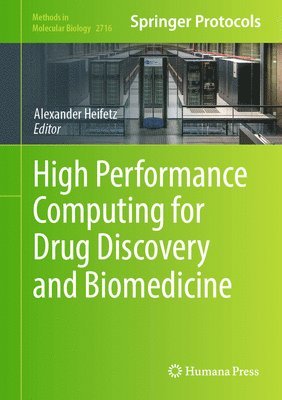 Alexander Heifetz - High Performance Computing for Drug Discovery and Biomedicine, Inbunden