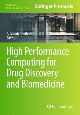 Alexander Heifetz - High Performance Computing for Drug Discovery and Biomedicine, Häftad