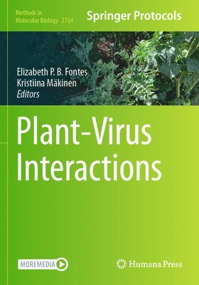 Elizabeth P.B. Fontes, Kristiina Mäkinen, Kristiina Makinen, Elizabeth P. B. Fontes - Plant-Virus Interactions, Häftad