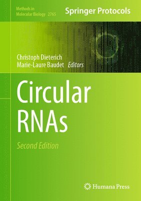 Christoph Dieterich, Marie-Laure Baudet - Circular RNAs, Inbunden