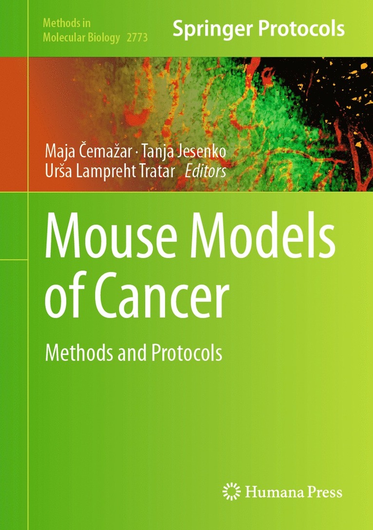 Maja Čemažar, Tanja Jesenko, Urša Lampreht Tratar, Maja &#268;emazar, Maja Cemaar, Maja ¿Ema¿Ar, Ur¿a Lampreht Tratar - Mouse Models of Cancer, Inbunden