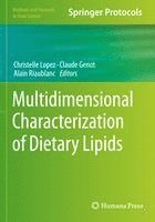 Christelle Lopez, Claude Genot, Alain Riaublanc - Multidimensional Characterization of Dietary Lipids, Häftad