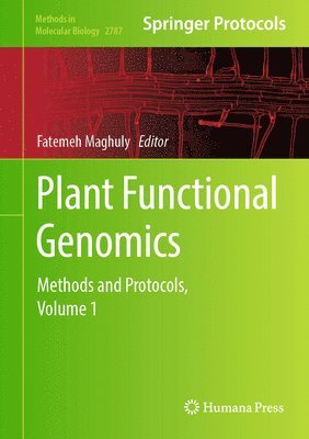 Fatemeh Maghuly - Plant Functional Genomics, Inbunden