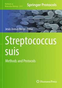bokomslag Streptococcus Suis: Methods and Protocols