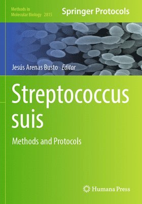 bokomslag Streptococcus Suis: Methods and Protocols