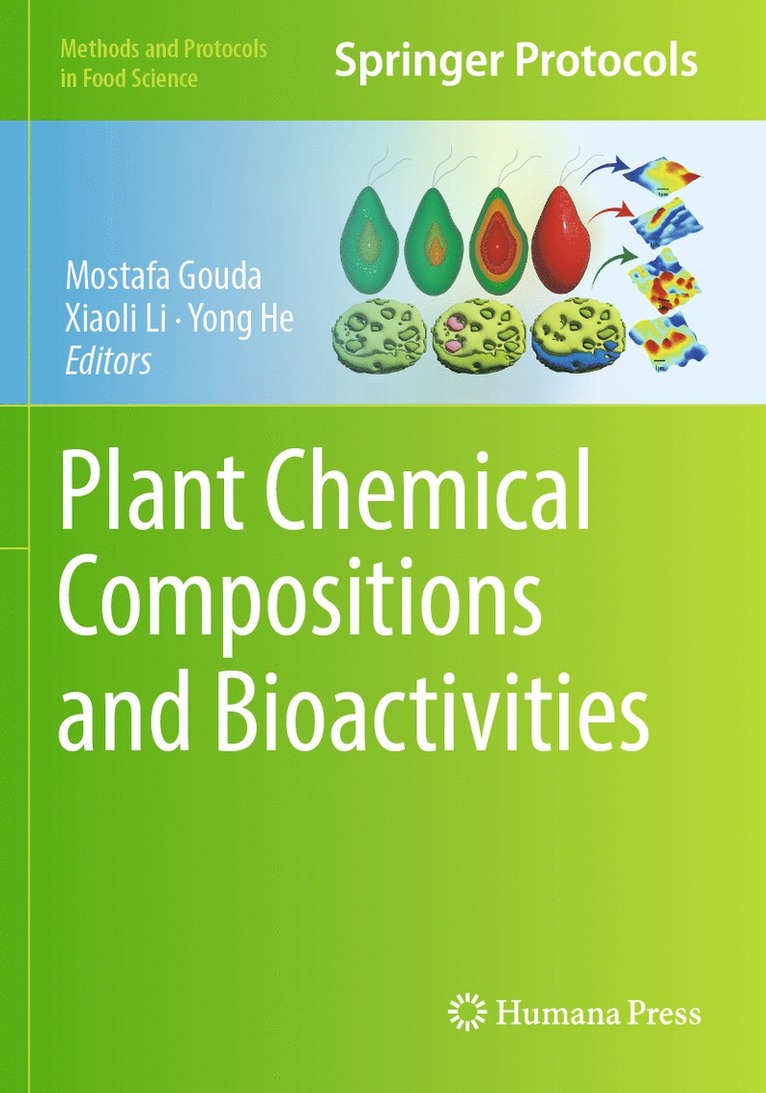 Mostafa Gouda, Xiaoli Li, Yong He - Plant Chemical Compositions and Bioactivities, Häftad