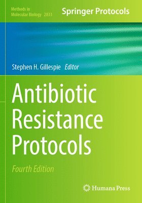 Stephen H. Gillespie - Antibiotic Resistance Protocols, Häftad