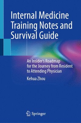 bokomslag Internal Medicine Training Notes and Survival Guide