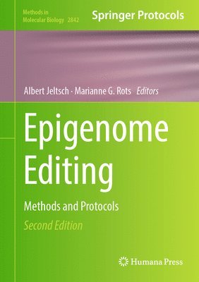 Albert Jeltsch, Marianne G. Rots - Epigenome Editing, Inbunden