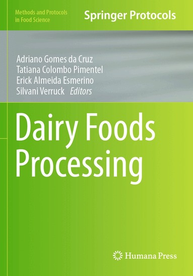 Adriano Gomes da Cruz, Tatiana Colombo Pimentel, Erick Almeida Esmerino, Silvani Verruck - Dairy Foods Processing, Häftad