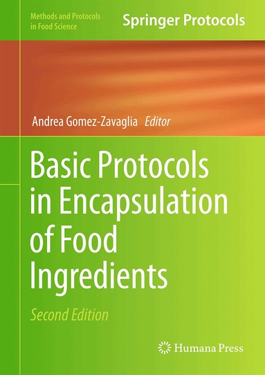 Andrea Gomez-Zavaglia - Basic Protocols in Encapsulation of Food Ingredients, Inbunden