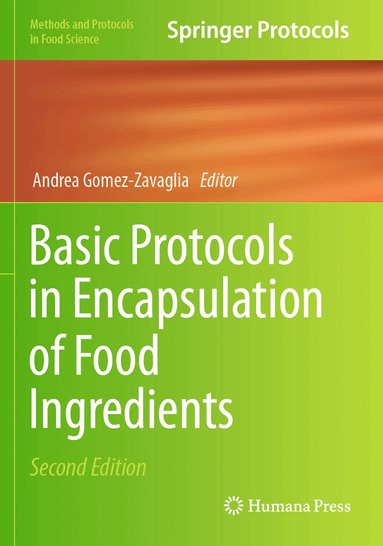 Andrea Gomez-Zavaglia - Basic Protocols in Encapsulation of Food Ingredients, Häftad