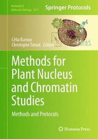 bokomslag Methods for Plant Nucleus and Chromatin Studies