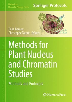 bokomslag Methods for Plant Nucleus and Chromatin Studies