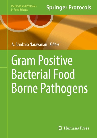 A. Sankara Narayanan - Gram Positive Bacterial Food Borne Pathogens, Inbunden