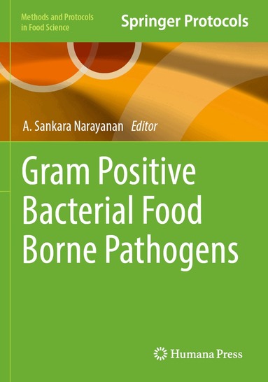 A. Sankara Narayanan - Gram Positive Bacterial Food Borne Pathogens, Häftad