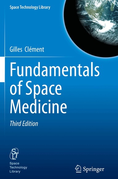 Gilles Clément - Fundamentals of Space Medicine, Häftad