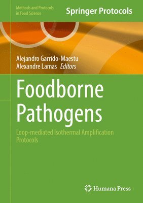 Foodborne Pathogens: Loop-Mediated Isothermal Amplification Protocols 1