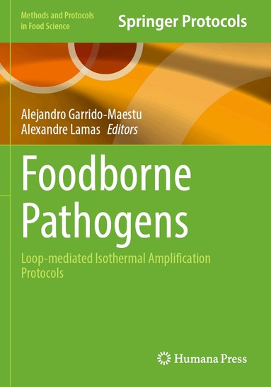 Alejandro Garrido-Maestu, Alexandre Lamas - Foodborne Pathogens, Häftad