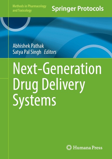 Abhishek Pathak, Satya Pal Singh - Next-Generation Drug Delivery Systems, Inbunden