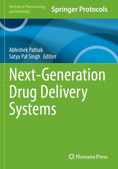 Abhishek Pathak, Satya Pal Singh - Next-Generation Drug Delivery Systems, Häftad