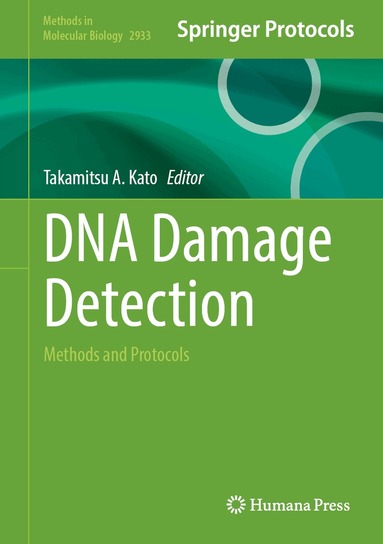 Takamitsu A. Kato - DNA Damage Detection, Inbunden
