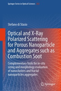 bokomslag Optical and X-Ray Polarized Scattering for Porous Nanoparticles and Aggregates such as Combustion Soot