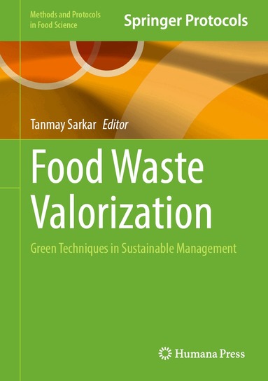 Tanmay Sarkar - Food Waste Valorization, Inbunden