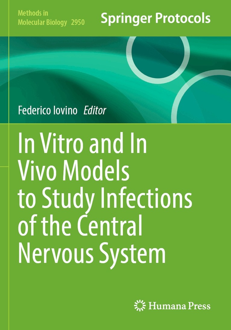 Federico Iovino - In Vitro and In Vivo Models to Study Infections of the Central Nervous System, Häftad
