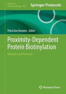 bokomslag Proximity-Dependent Protein Biotinylation: Methods and Protocols