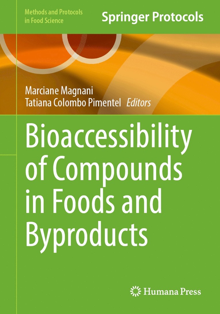 Bioaccessibility of Compounds in Foods and Byproducts