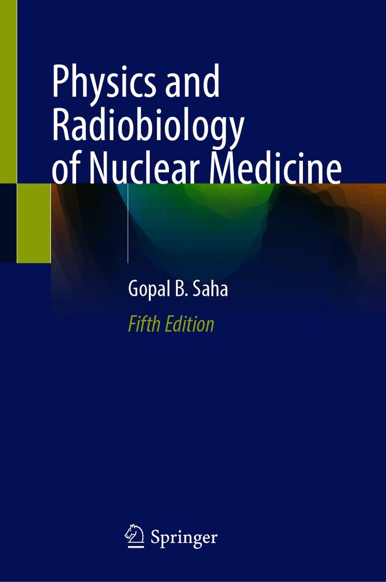 Physics and Radiobiology of Nuclear Medicine