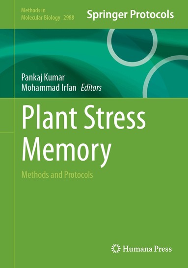 Pankaj Kumar, Mohammad Irfan - Plant Stress Memory, Inbunden