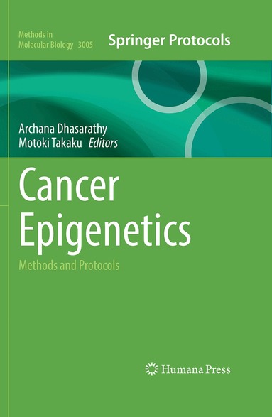 Archana Dhasarathy, Motoki Takaku - Cancer Epigenetics, Inbunden