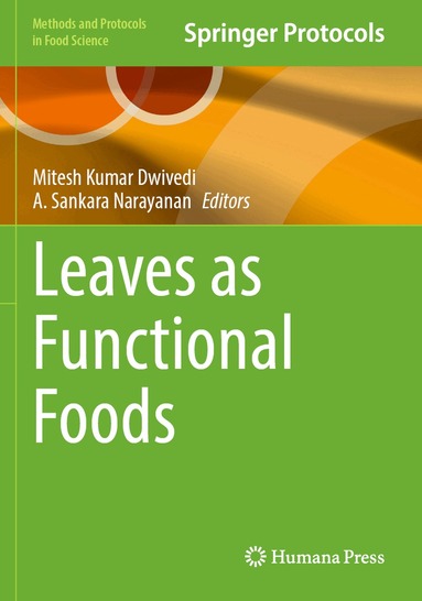 Mitesh Kumar Dwivedi, A. Sankara Narayanan - Leaves as Functional Foods, Inbunden