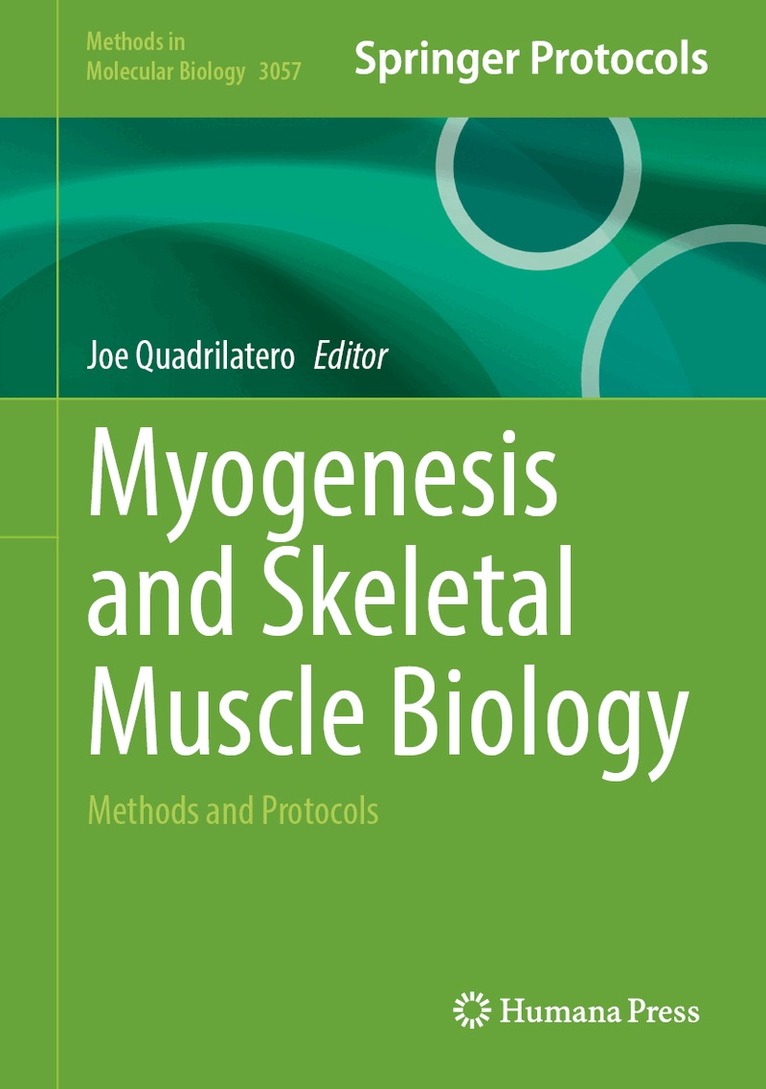 Joe Quadrilatero - Myogenesis and Skeletal Muscle Biology, Inbunden