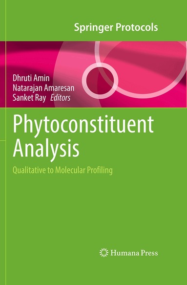 Dhruti Amin, N. Amaresan, Sanket Ray - Phytoconstituent Analysis, Inbunden