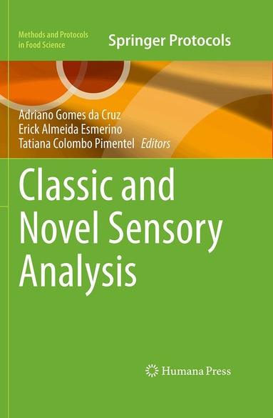 Adriano Gomes da Cruz, Erick Almeida Esmerino, Tatiana Colombo Pimentel - Classic and Novel Sensory Analysis, Inbunden