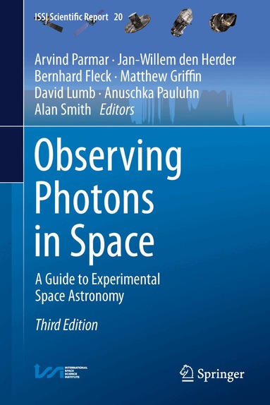 Arvind Parmar, Jan-Willem den Herder, Bernhard Fleck, Matthew Griffin, David Lumb, Anuschka Pauluhn, Alan Smith - Observing Photons in Space, Inbunden