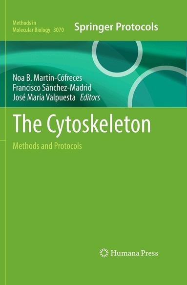 Noa B. Martín-Cófreces, Francisco Sánchez-Madrid, José María Valpuesta - Cytoskeleton, Inbunden