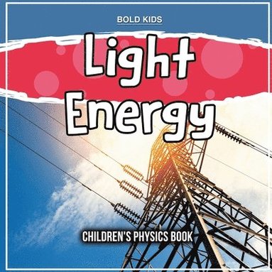 bokomslag Light Energy: Children's Physics Book